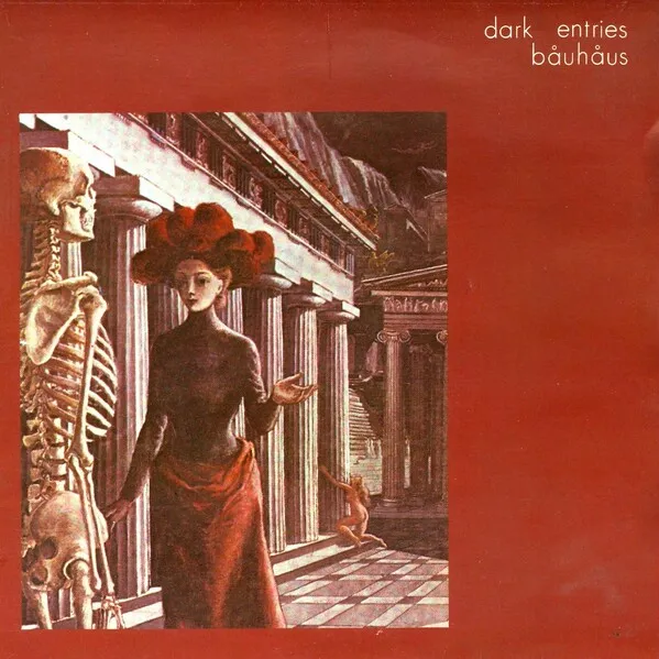 Bauhaus — Dark Entries cover artwork