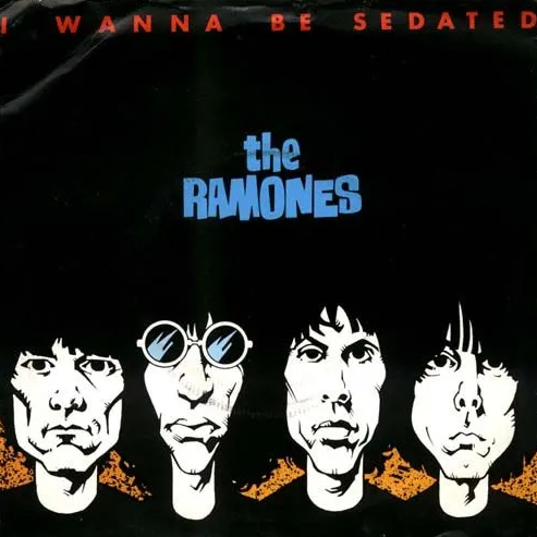 Ramones — I Wanna Be Sedated cover artwork
