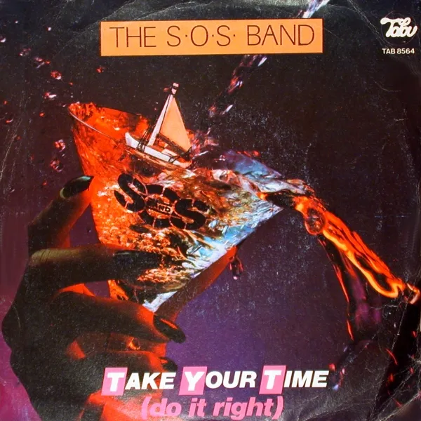 The S.O.S. Band — Take Your Time (Do It Right) cover artwork