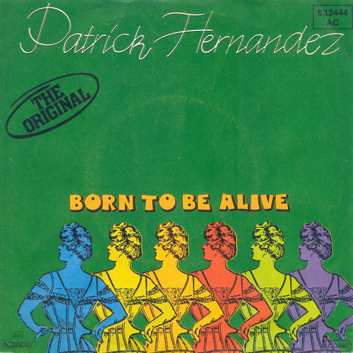 Patrick Hernandez — Born to Be Alive cover artwork
