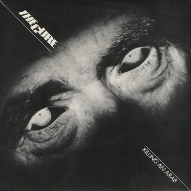 The Cure — Killing an Arab cover artwork
