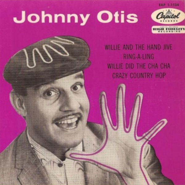 The Johnny Otis Show — Willie And The Hand Jive cover artwork