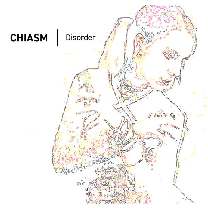 Chiasm — Disorder cover artwork