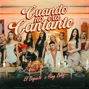 El Bogueto & Yung Beef — Cuando No Era Cantante cover artwork