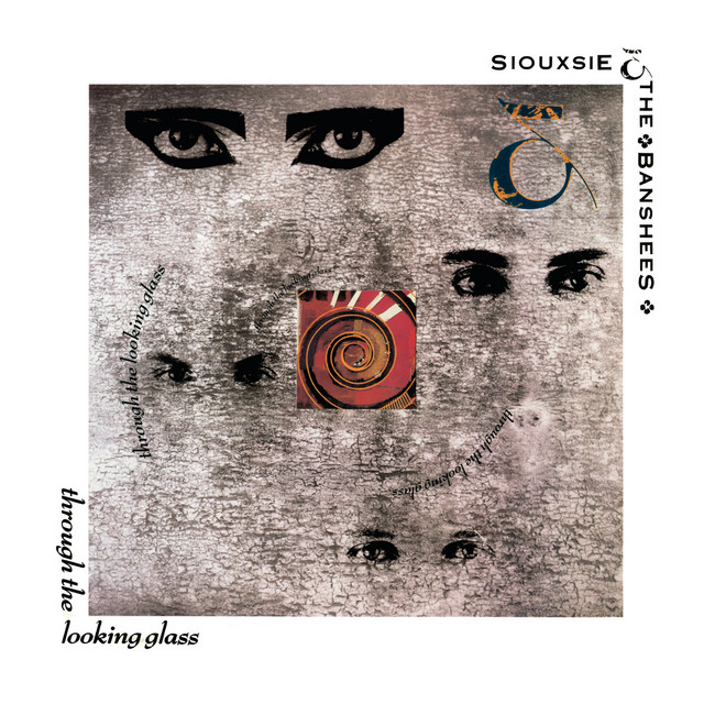 Siouxsie and The Banshees — Through the Looking Glass cover artwork