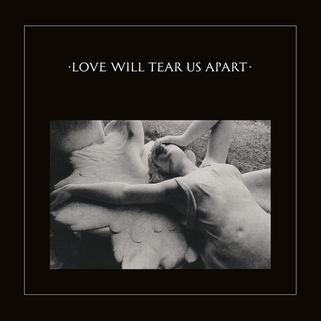 Joy Division — Love Will Tear Us Apart cover artwork