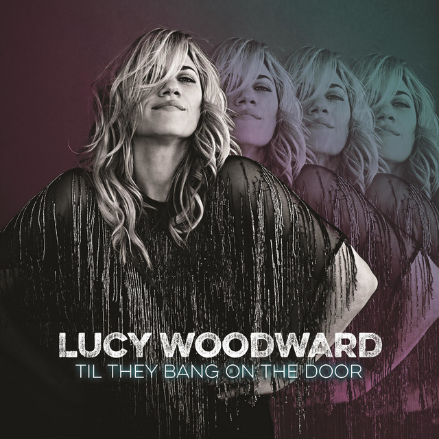 Lucy Woodward Til They Bang on the Door cover artwork