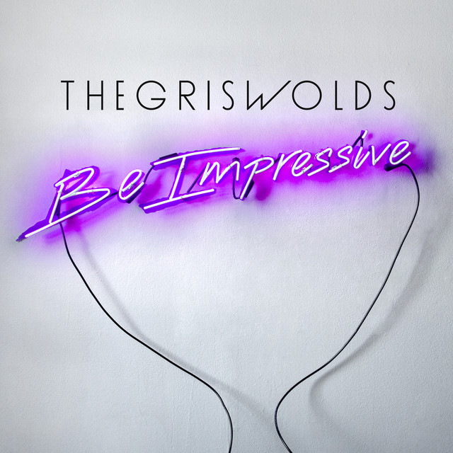 The Griswolds Be Impressive cover artwork