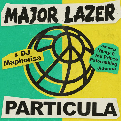 Major Lazer & DJ Maphorisa featuring Nasty C, Ice Prince, Patoranking, & Jidenna — Particula cover artwork