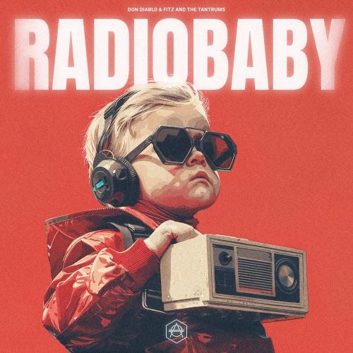 Don Diablo & Fitz and the Tantrums — Radio Baby cover artwork