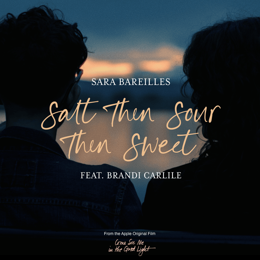 Sara Bareilles ft. featuring Brandi Carlile Salt Then Sour Then Sweet cover artwork