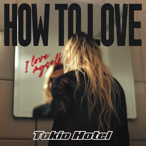 Tokio Hotel — How To Love cover artwork