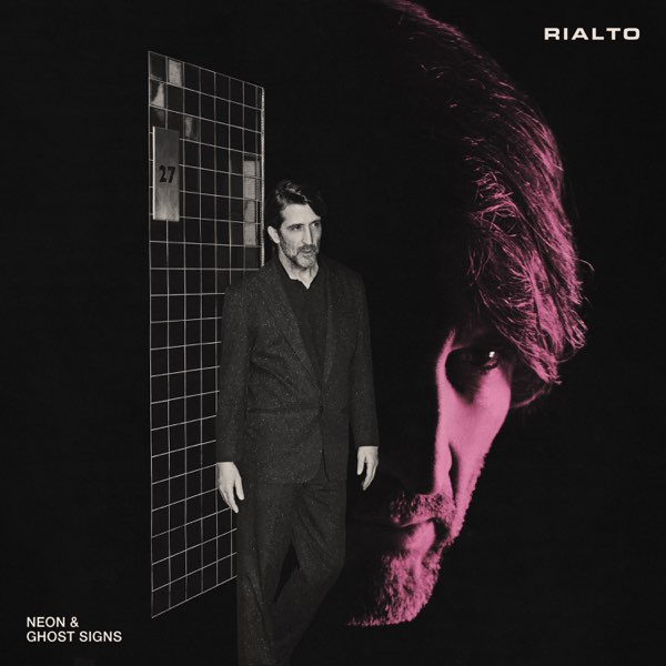 Rialto Neon &amp; Ghost Signs cover artwork