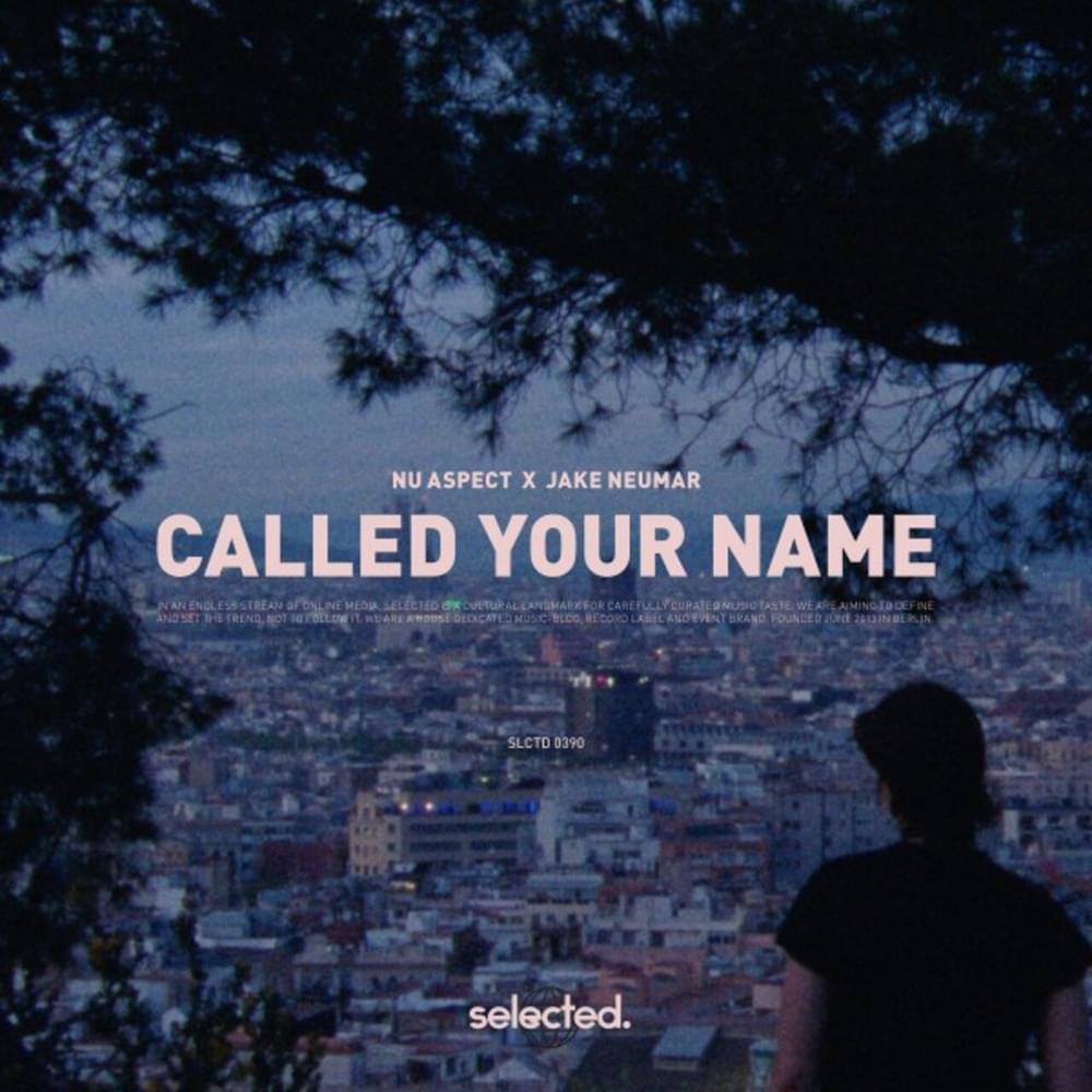 Nu Aspect & Jake Neumar — Called Your Name cover artwork