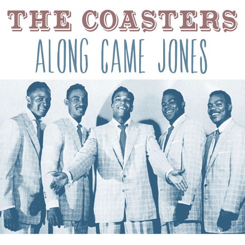 The Coasters — Along Came Jones cover artwork