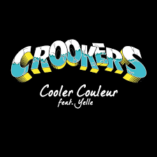 Crookers & Yelle — Cooler Couleur cover artwork