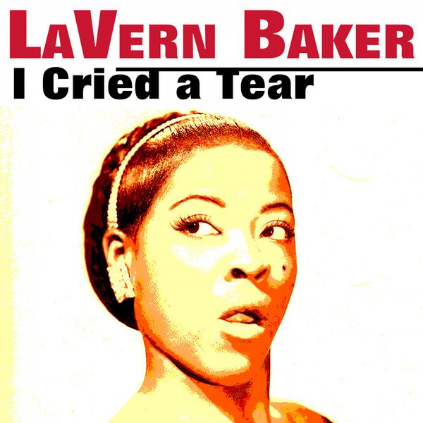 LaVern Baker — I Cried A Tear cover artwork