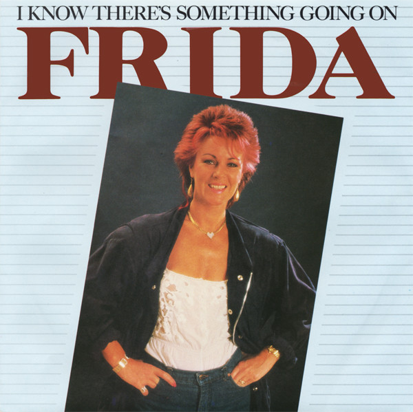 Frida — I Know There's Something Going On cover artwork