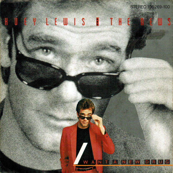 Huey Lewis and The News — I Want a New Drug cover artwork