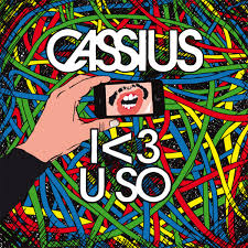 Cassius — I <3 U So cover artwork