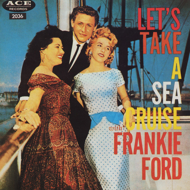 Frankie Ford Let's Take a Sea Cruise with Frankie Ford cover artwork