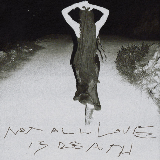 Gina Dirawi — NOT ALL LOVE IS DEATH cover artwork
