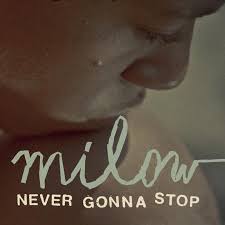 Milow — Never Gonna Stop cover artwork