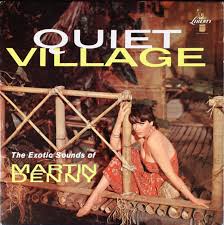 Martin Denny — Quiet Village cover artwork