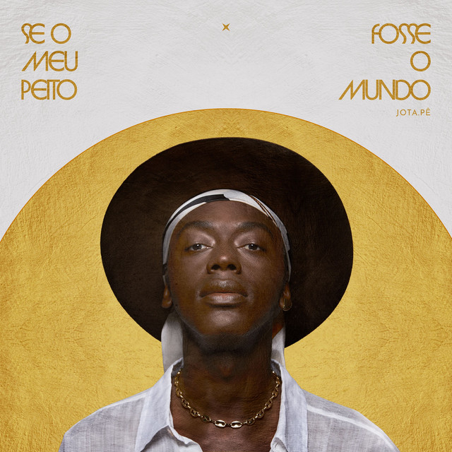 Jota.pê Se o Meu Peito Fosse o Mundo cover artwork