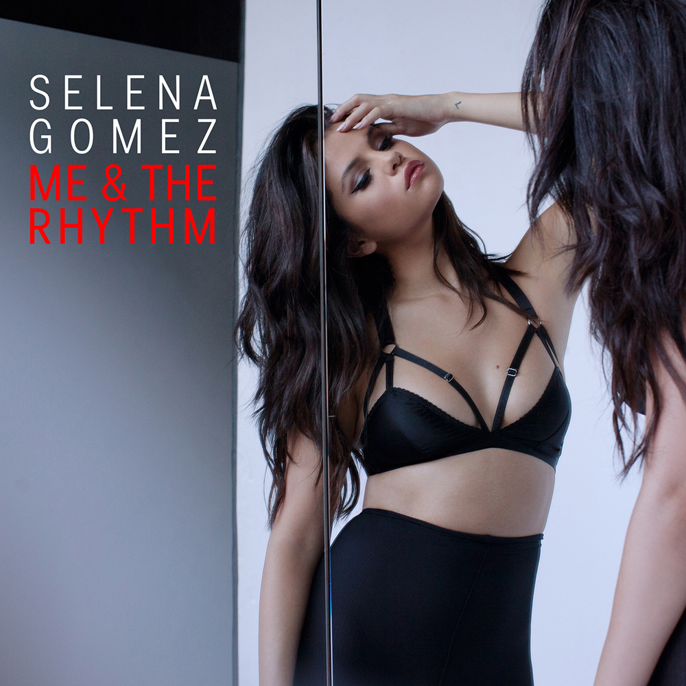 Selena Gomez — Me &amp; The Rhythm cover artwork