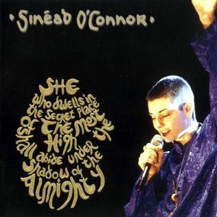 Sinéad O'Connor She Who Dwells in the Secret Place of the Most High Shall Abide Under the Shadow of the Almighty cover artwork