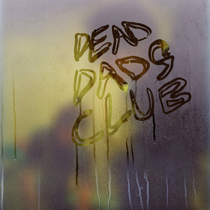 Dead Dads Club — That's Life cover artwork