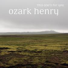 Ozark Henry — This One's For You cover artwork