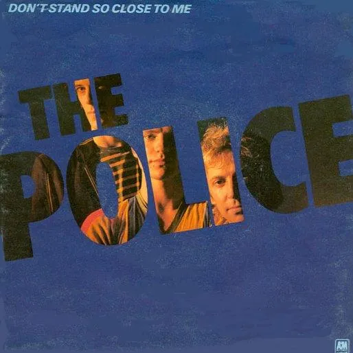The Police — Don't Stand So Close to Me cover artwork