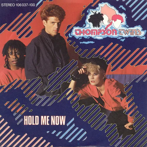 Thompson Twins — Hold Me Now cover artwork