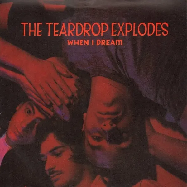 The Teardrop Explodes — When I Dream cover artwork