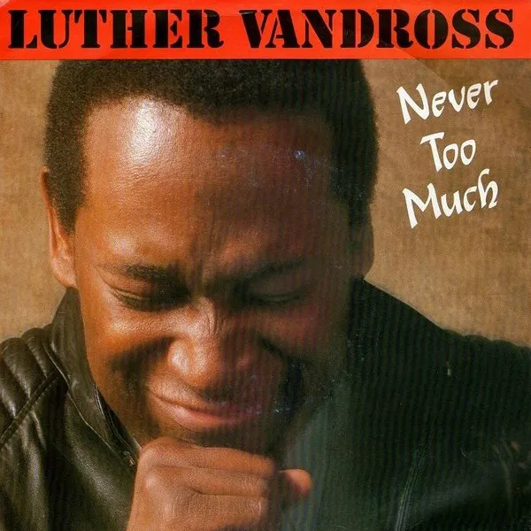 Luther Vandross — Never Too Much cover artwork