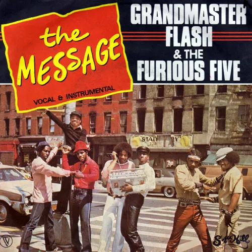 Grandmaster Flash &amp; The Furious Five — The Message cover artwork