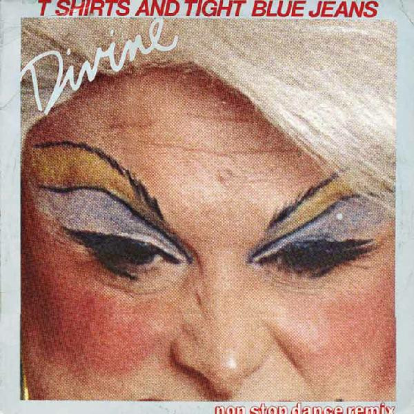 Divine T-Shirts &amp; Tight Blue Jeans cover artwork