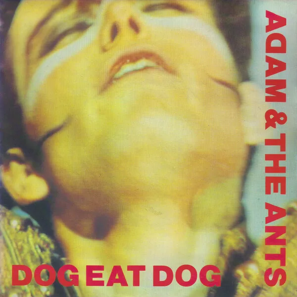 Adam and the Ants — Dog Eat Dog cover artwork
