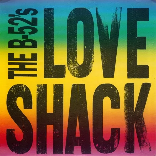 The B-52's — Love Shack cover artwork