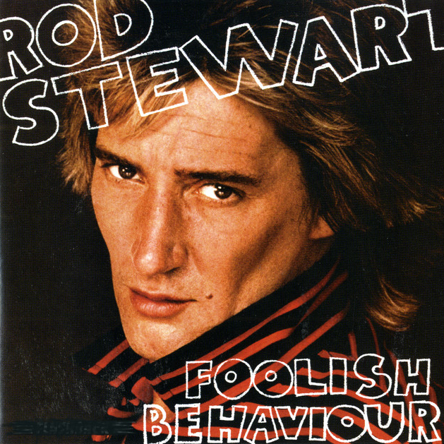 Rod Stewart Foolish Behaviour cover artwork