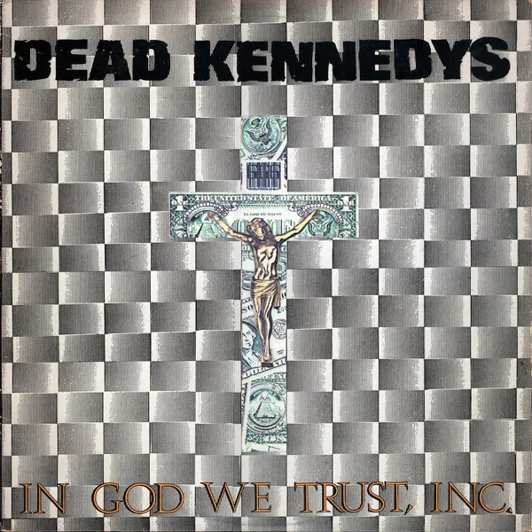 Dead Kennedys In God We Trust, Inc. cover artwork