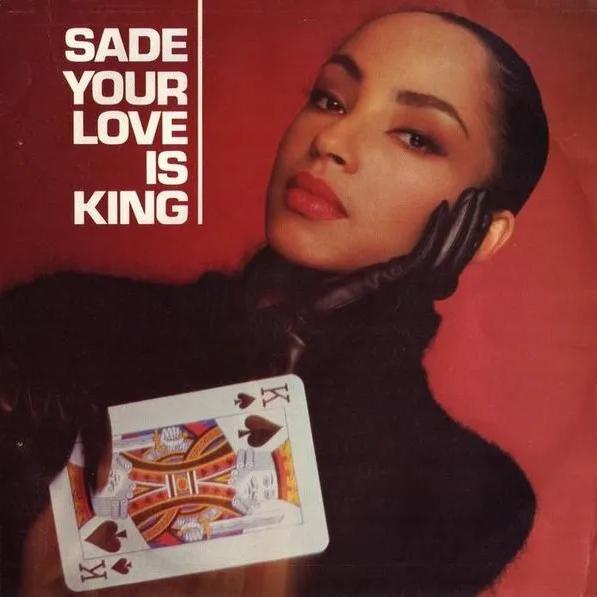 Sade — Your Love Is King cover artwork