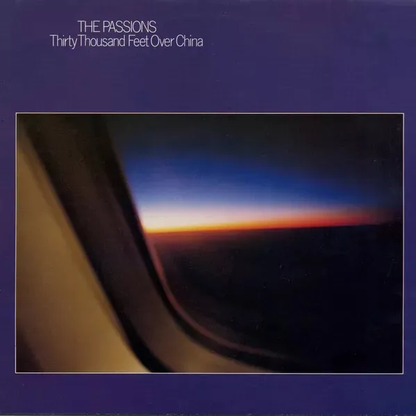 The Passions Thirty Thousand Feet Over China cover artwork