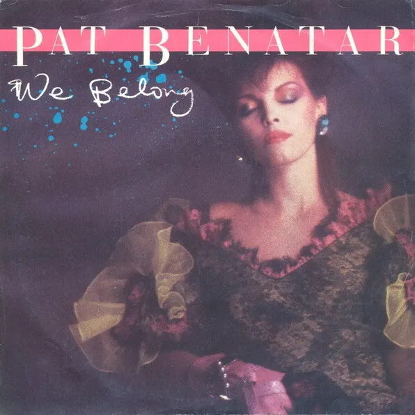 Pat Benatar — We Belong cover artwork