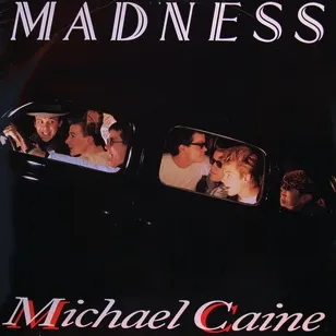 Madness — Michael Caine cover artwork