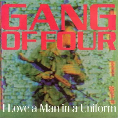Gang of Four — I Love a Man in a Uniform cover artwork