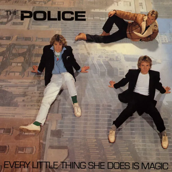The Police — Every Little Thing She Does Is Magic cover artwork