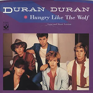 Duran Duran — Hungry Like the Wolf cover artwork